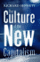 The Culture of the New Capitalism (Castle Lectures in Ethics, Politics, & Economics)