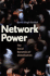 Network Power  the Social Dynamics of Globalization