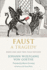 Faust: A Tragedy, Parts One and Two
