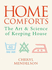Home Comforts: the Art and Science of Keeping House By Cheryl Mendelson (2001-05-03)