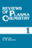 Reviews of Plasma Chemistry: Volume 1