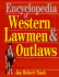 Encyclopedia of Western Lawmen and Outlaws