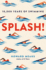 Splash! Format: Hardback