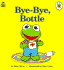 Bye-Bye, Bottle (Muppet Babies Big Steps Book)