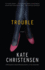 Trouble