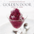 Golden Door Cooks at Home: Favorite Recipes From the Celebrated Spa