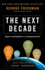 The Next Decade: Where Weve Been and Where Were Going