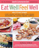 Eat Well, Feel Well: More Than 150 Delicious Specific Carbohydrate Diet-Compliant Recipes