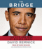 The Bridge: the Life and Rise of Barack Obama (Audio Cd)