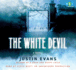 The White Devil: a Novel (Audio Cd)