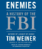 Enemies: a History of the Fbi