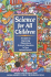 Science for All Children: a Guide to Improving Elementary Science Education in Your School District