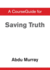 Courseguide for Saving Truth