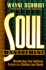 Soul Management: Maximizing Your Spiritual Assets in a Bottom-Line World