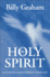 The Holy Spirit: Activating GodS Power in Your Life