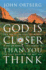 God is Closer Than You Think