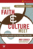Where Faith and Culture Meet: Six Sessions on You Can Engage Your Culture: Participant's Guide: No. 2 (Intersect/Culture)