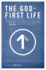 The God-First Life: Uncomplicate Your Life, God's Way