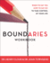 Boundaries Workbook: When to Say