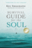 Survival Guide for the Soul: How