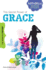 The Secret Power of Grace: the Book of 1 Peter (Faithgirlz Bible Study)