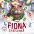 A Very Fiona Christmas (a Fiona the Hippo Book)
