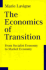 The Economics of Transition: From Socialist Economy to Market Economy