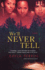 We'll Never Tell