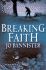 Breaking Faith: a Brodie Farrell Mystery