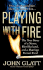 Playing With Fire: the True Story of a Nurse, Her Husband, and a Marriage Turned Fatal (St. Martin's True Crime Library)