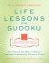 Will Shortz Presents Life Lessons From Sudoku: 100 Puzzles and Bits of Wisdom From America's Favorite Puzzle