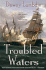 Troubled Waters: an Alan Lewrie Naval Adventure (Alan Lewrie Naval Adventures)