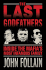 The Last Godfathers: Inside the Mafia's Most Infamous Family