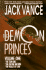 The Demon Princes, Vol. 1: the Star King * the Killing Machine * the Palace of Love