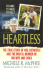 Heartless: the True Story of Neil Entwistle and the Brutal Murder of His Wife and Child