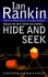 Hide and Seek (Inspector Rebus Novels)