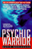 Psychic Warrior: the True Story of America's Foremost Psychic Spy and the Cover-Up of the Cia's Top-Secret Stargate Program
