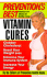 Vitamin Cures (Prevention's Best)