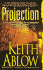 Projection: a Novel of Terror and Redemption