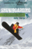 Snowboarding: the Ultimate Guide