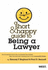 A Short & Happy Guide to Being a Lawyer (Short & Happy Guides)