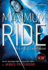 Maximum Ride: the Angel Experiment: a Maximum Ride Novel: 1 (Maximum Ride: the Fugitives)
