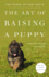 The Art of Raising a Puppy: Revised and Updated
