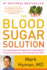 The Blood Sugar Solution: the Ultrahealthy Program for Losing Weight, Preventing Disease, and Feeling Great Now! (the Dr. Hyman Library, 1)