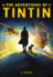 The Adventures of Tintin: a Novel (Movie Tie-in)