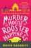 Murder at the House of Rooster Happiness 1 an Ethical Chiang Mai Detective Agency Novel