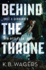 Behind the Throne (the Indranan War, 1)