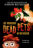 The Incredibly Dead Pets of Rex Dexter Format: Paperback