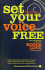 Set Your Voice Free: Foreword By Dr. Laura Schlesinger