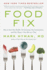 Food Fix: How to Save Our Health, Our Economy, Our Communities, and Our Planet--One Bite at a Time (the Dr. Hyman Library, 9)